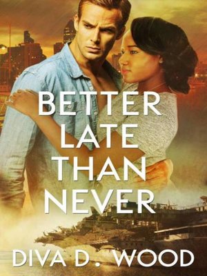 cover image of Better Late Than Never